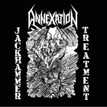 Annexation : Jackhammer Treatment